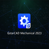GstarCAD Mechanical 2023 Overview